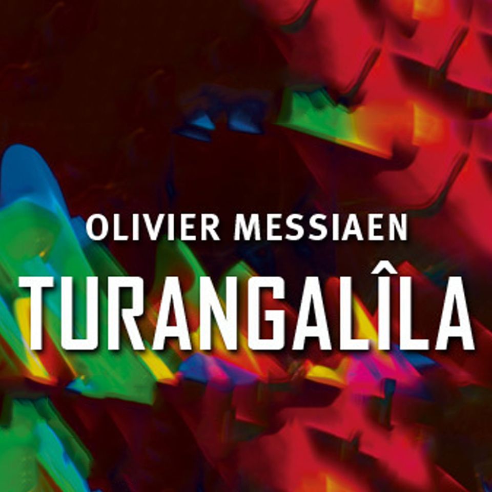 Olivier Messiaen Turangalîla